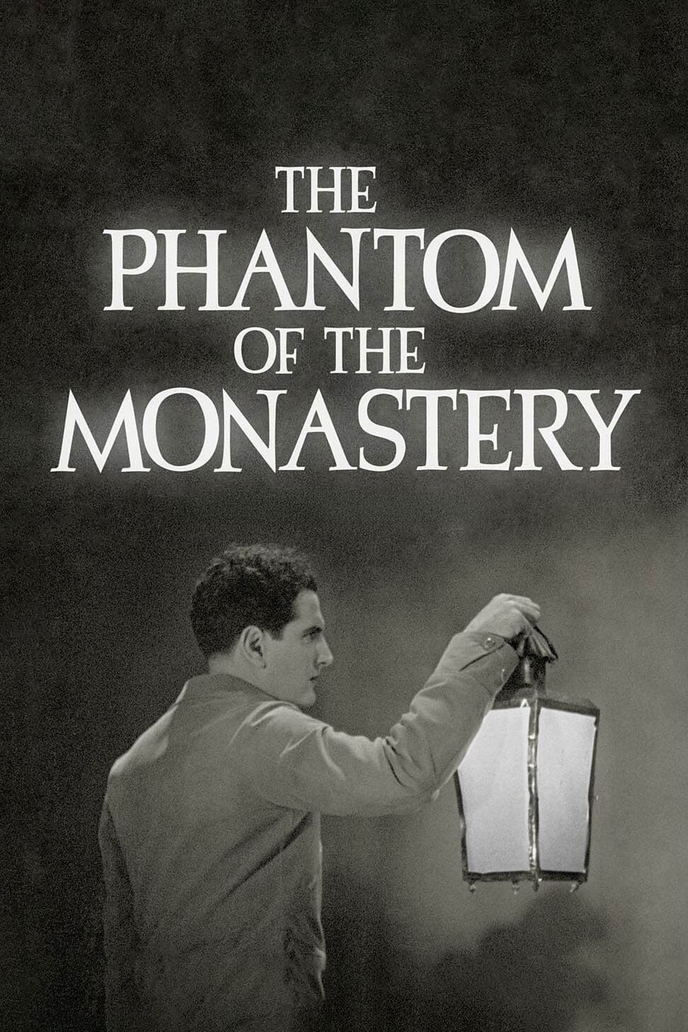 The Phantom of the Monastery