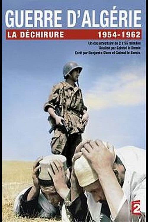 Guerre d'Algerie - La déchirure