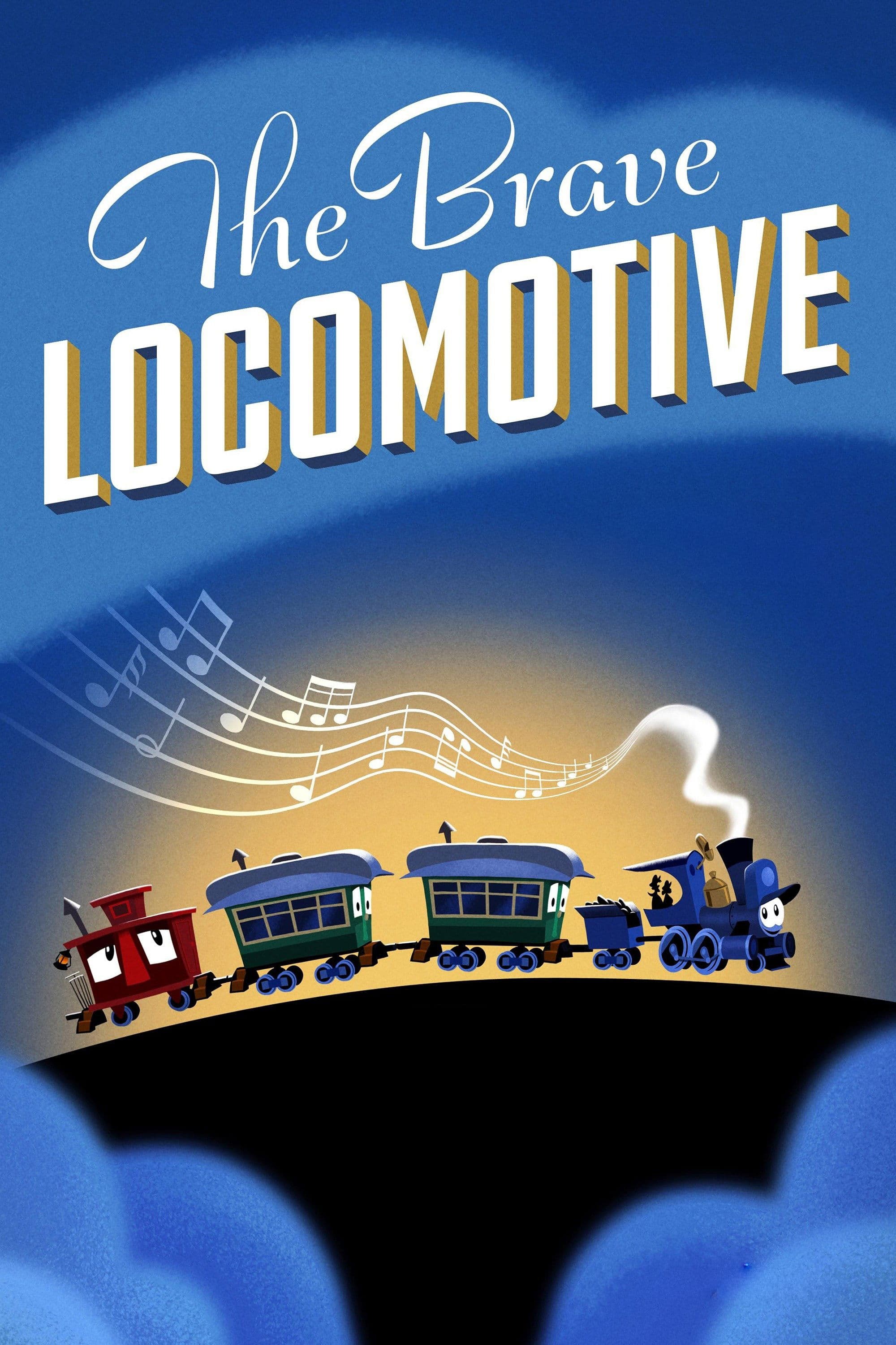 The Brave Locomotive