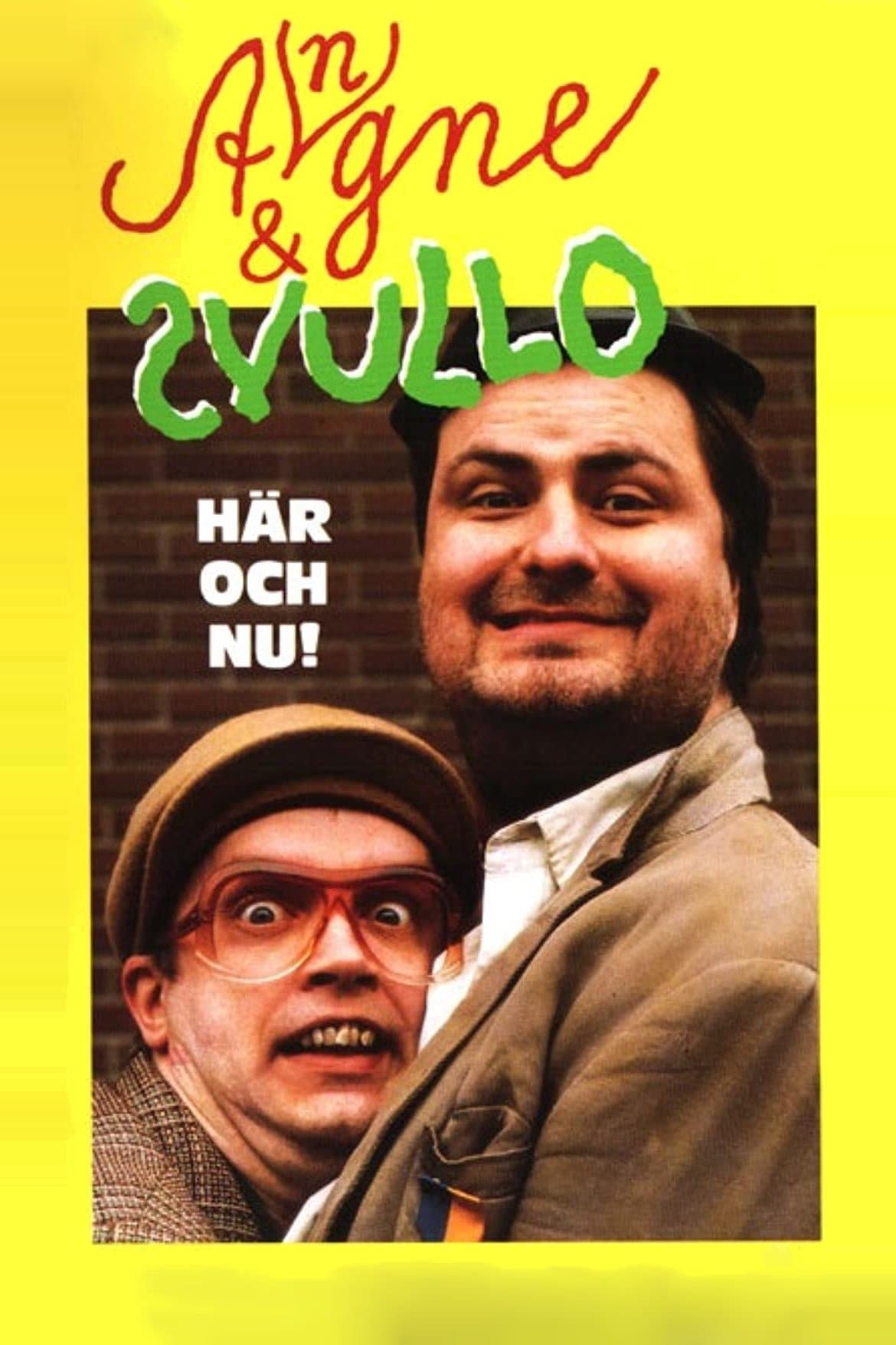 Angne & Svullo: Här och nu!