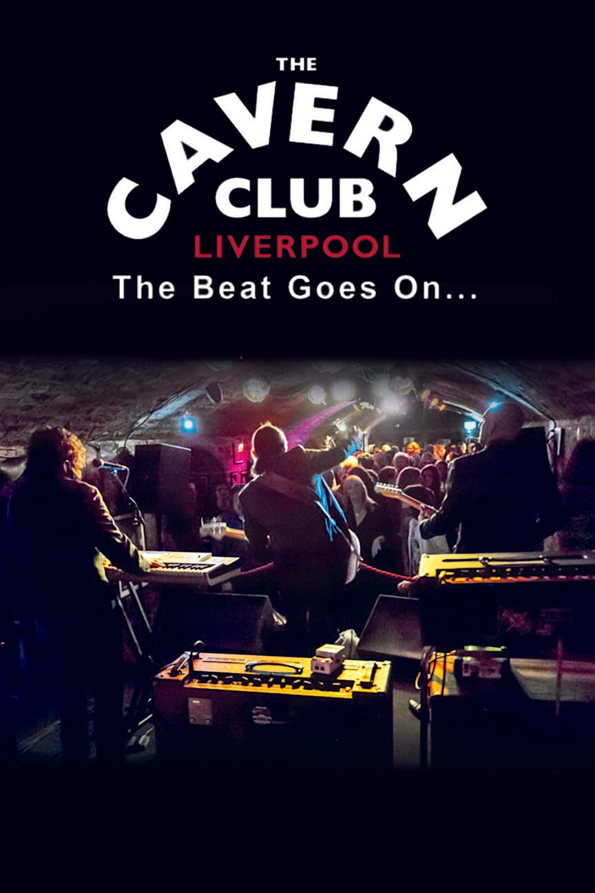 The Cavern Club: The Beat Goes On